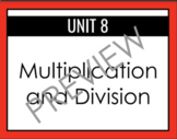 Everyday Math: Grade 3 Unit 8: Multiplication and Divsiion