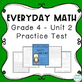 Everyday Math: Grade 4 Unit 2 Practice Test | Distance Learning