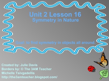 Preview of Everyday Math Kindergarten 2.16 Symmetry in Nature