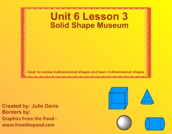 Preview of Everyday Math Kindergarten 6.3 Solid Shape Museum