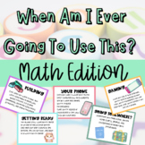 Everyday Math Posters - When am I ever going to use this?