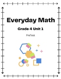 Everyday Math Pretest Unit 1 Grade 4