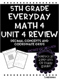 Everyday Math Unit 4 Review Decimal concepts and coordinate grids