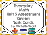 Everyday Math Unit 5 Task Cards (Scoot)