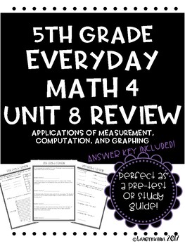 Preview of Everyday Math Unit 8 Review Measurement, Computation, and Graphing