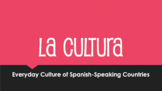 Everyday Spanish-Speaking Culture Sampler