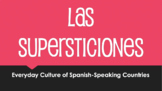 Everyday Spanish-Speaking Culture: Superstitions