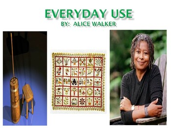 Preview of Everyday Use / by Alice Walker / A Basic introduction