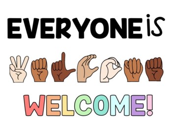 Everyone Is Welcome Poster Sign Language Teaching Resources | TPT