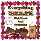 EVERYTHING CHOCOLATE - Web Hunt and Graphing Activities