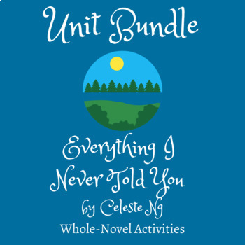 Preview of Everything I Never Told You by Celeste Ng | Unit Bundle | End of Novel Study