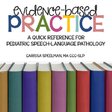 Evidence-Based Practice Quick Reference: Speech-Language P