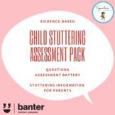 Evidence-based Child Stuttering Assessment Pack