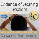 Evidence of Learning: Fractions Distance Learning Assessme