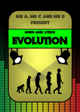 Evolution Song by Mr A, Mr C and Mr D Present