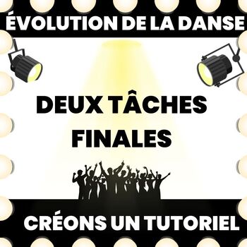 Preview of Évolution de la danse et créons un tutoriel-TWO FRENCH DANCE PROJECTS-ONT. Cur.