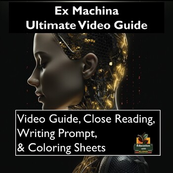 Preview of Ex Machina Movie Guide Activities: Worksheets, Reading, Coloring Sheets, & More!