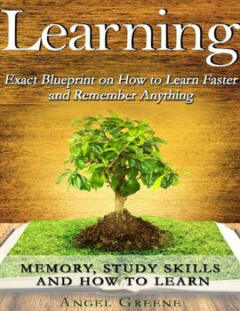 Preview of Exact Blueprint on How to Learn Faster and Remember