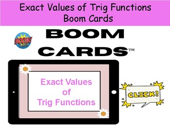 Preview of Exact Values of Trig Functions for Boom Cards