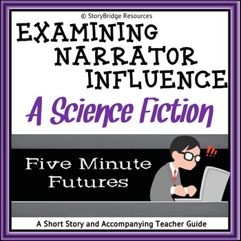 Preview of Examine Narrator Influence and Point of View-A Science Fiction Short Story