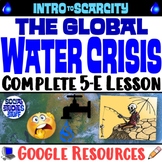 Examine Water Scarcity 5-E Intro Lesson | What is the Wate