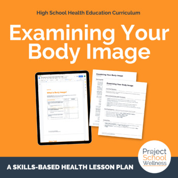 Preview of Examine and Assess Your Body Image, A Body Image Lesson Plan for Health