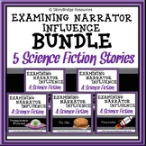 Examining Narrator Influence & Perspective BUNDLE-5 Scienc
