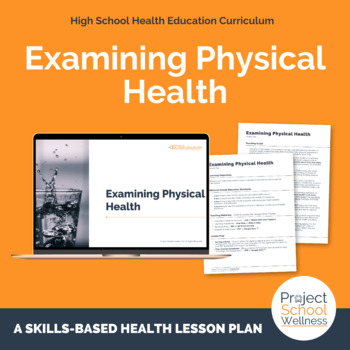 Preview of What is Physical Health? - High School Health Lesson Plan