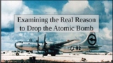 Examining the Real Reason to Drop the Atomic Bomb: PowerPo