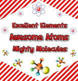 Excellent Elements, Awesome Atoms, and Mighty Molecules project
