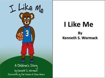 Preview of I Like Me ( a children's Story) by Kenneth S.Wormack