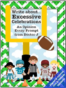 Preview of Excessive Celebrations in Football NFL Opinion Essay Common Core TNReady Aligned