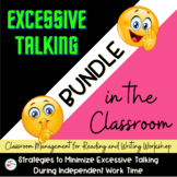 Excessive Talking in the Classroom Bundle