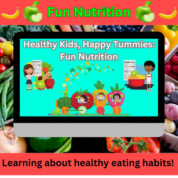 Preview of Exciting Ways to Make Nutrition Education Fun for Kids!