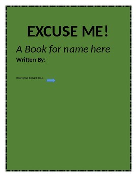 Preview of Excuse Me! ( Editable social story about waiting and saying excuse me)