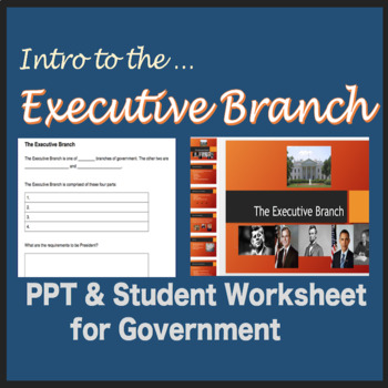 Preview of Executive Branch Intro, PPT & Worksheet, Government, Cabinet & Presidency