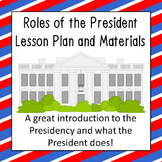 Executive Branch: Roles of the President Lesson Plan (Low Prep)