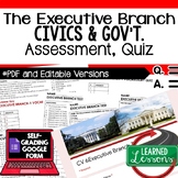 Executive Branch Test, Executive Branch Quiz, Civics Asses