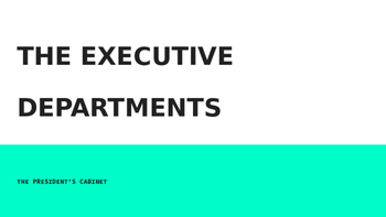 Executive Departments And Cabinet Powerpoint By Justin Noordhoek