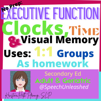 Preview of Executive Function: Clocks, Time, & Visual Memory