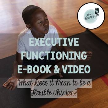 Preview of Executive Function E-Book and Video: Flexible Thinking