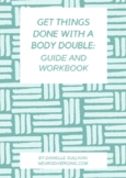 Executive Function Guide and Workbook: How to Use A Body D