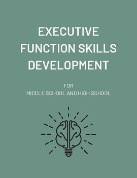 Preview of Executive Function Skills Development for Middle and High School