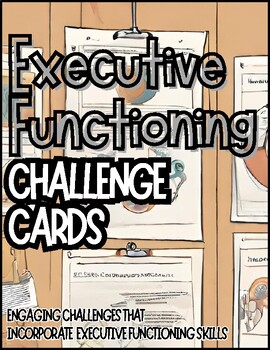 Preview of Executive Functioning Challenge Cards Activity Pack