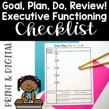 Preview of Executive Functioning Checklist | Goal, Plan, Do, Review | Printable + Digital