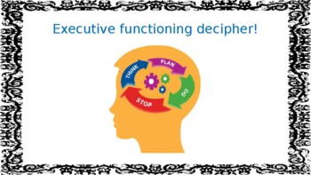 Preview of Executive Functioning Decipher!!