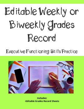 Preview of Executive Functioning - Editable Weekly Grades Record Check ADD ADHD SPED Sheet