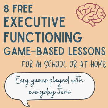 Preview of Executive Functioning Game Based Lessons and Activities for Home or School