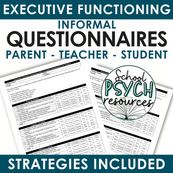 Preview of Executive Functioning Informal Questionnaire & Interventions Parent/Teach/Studen