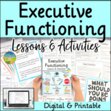 Executive Functioning Skills Lessons & Activities - Digital & Print